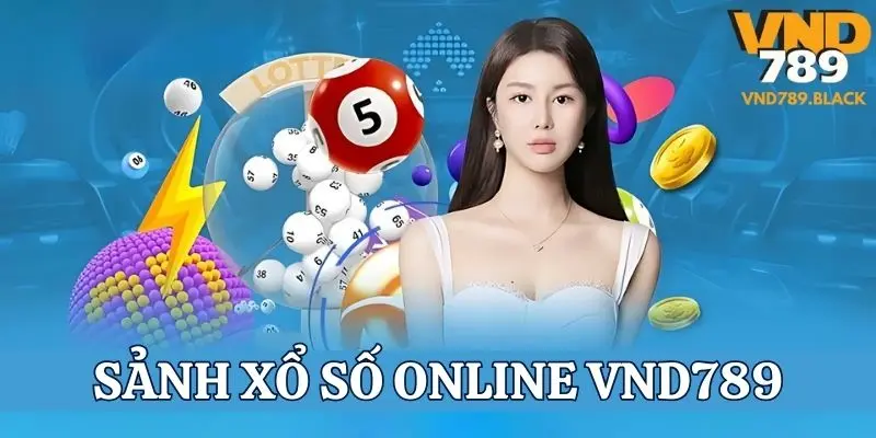 Giới thiệu sảnh cược xổ số online tại VND789